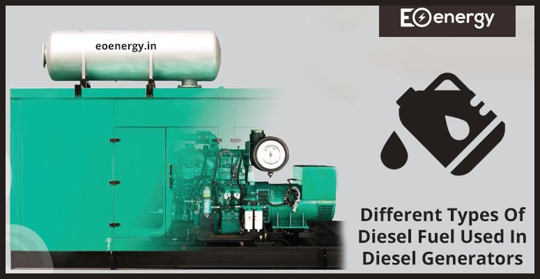 Different Types Of Diesel Fuel Used In Diesel Generators