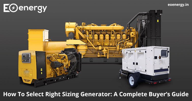 How To Select Right Sizing Generator: A Complete Buyer’s Guide