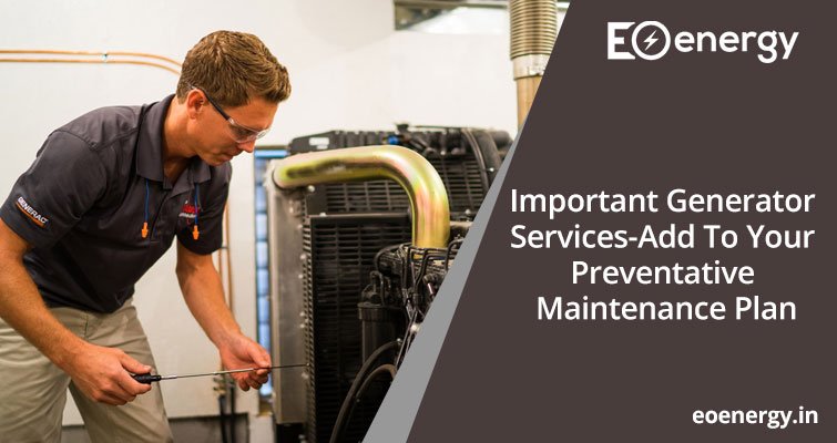 Important Generator Services – Add To Your Preventative Maintenance Plan
