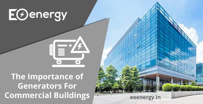 The Importance of Generators For Commercial Buildings