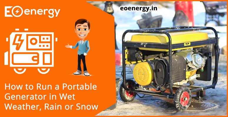 How to Run a Portable Generator in Wet Weather, Rain or Snow